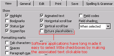 Software applications have made it easier to select checkboxes by making the whole of the associated text clickable